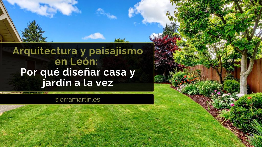 arquitectura y paisajismo en León